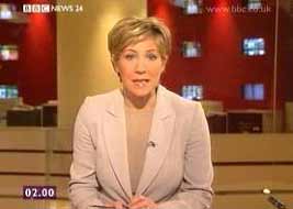 This BBC News 24 glamour-girl presenter would be pitiable, if it were not for the corporate lies written on the autocue that she desparately depends on.