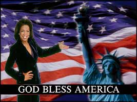 Love your country, 'cause Oprah says so.